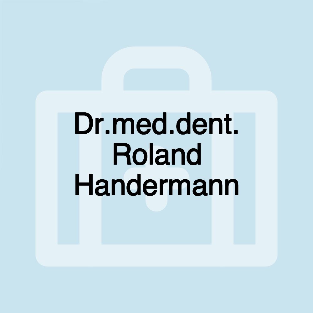 Dr.med.dent. Roland Handermann
