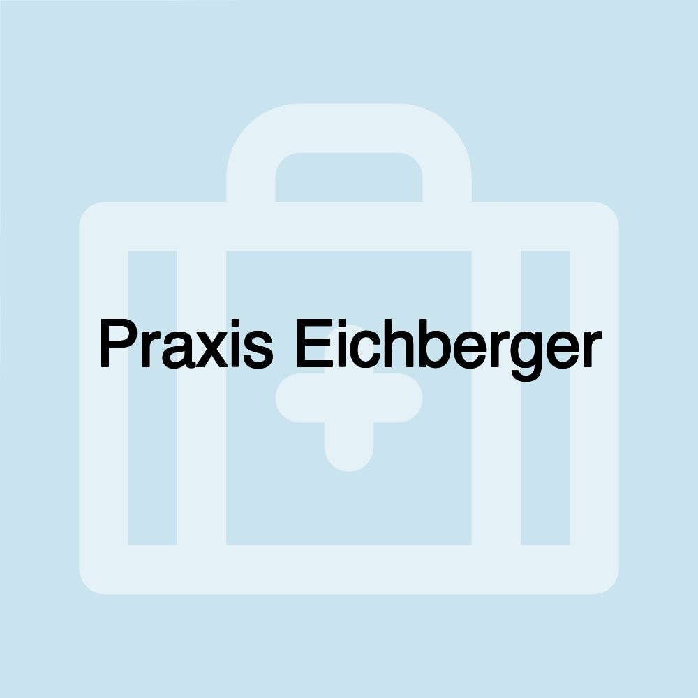 Praxis Eichberger