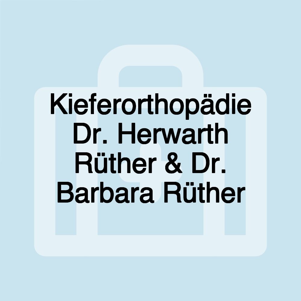 Kieferorthopädie Dr. Herwarth Rüther & Dr. Barbara Rüther
