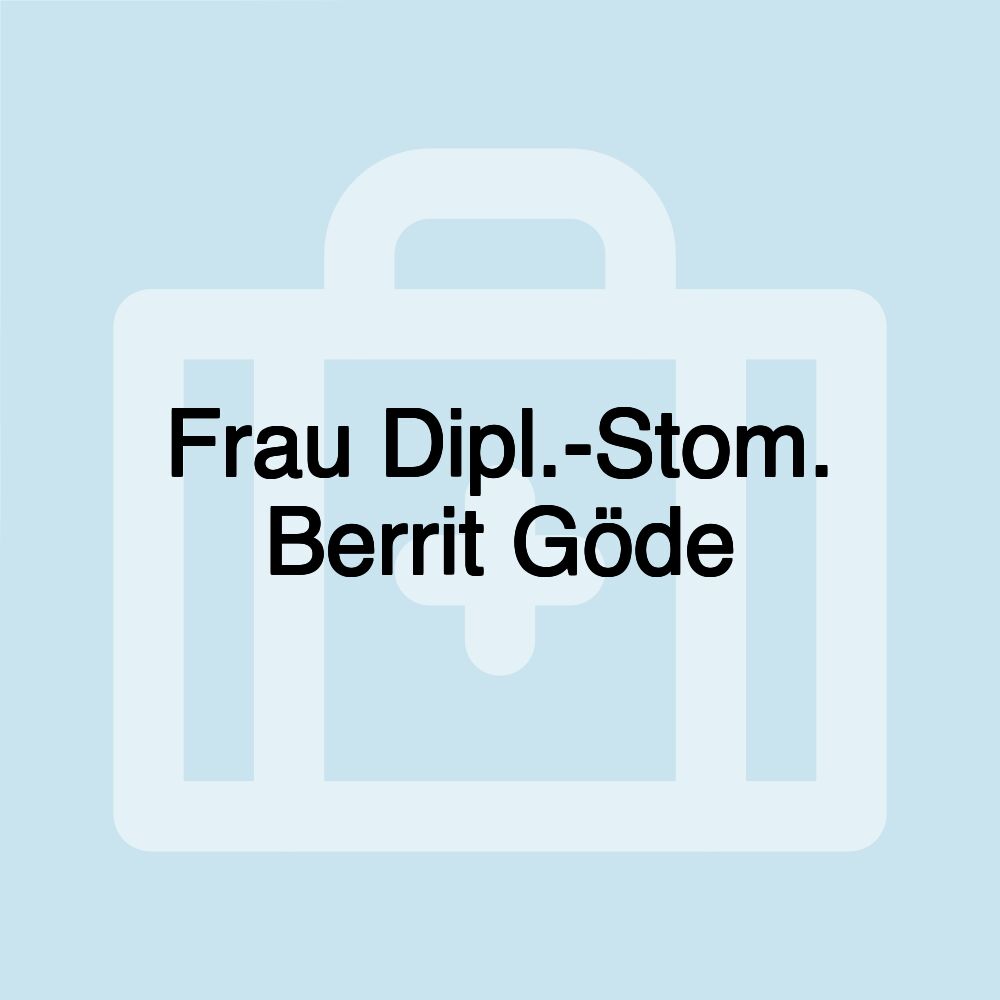 Frau Dipl.-Stom. Berrit Göde