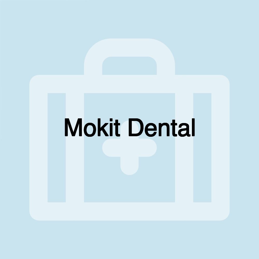 Mokit Dental