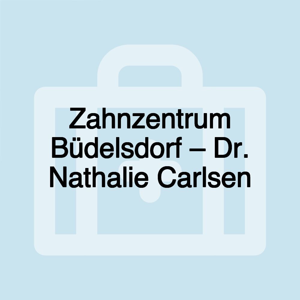 Zahnzentrum Büdelsdorf – Dr. Nathalie Carlsen