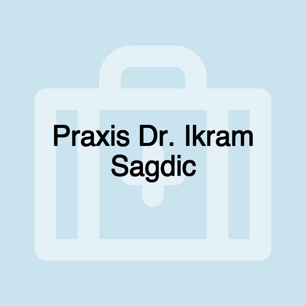 Praxis Dr. Ikram Sagdic