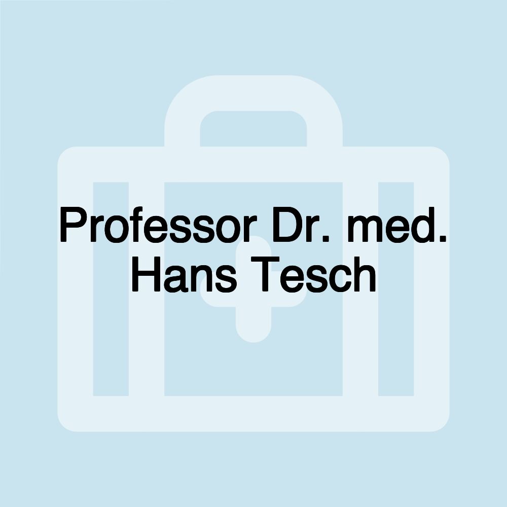 Professor Dr. med. Hans Tesch