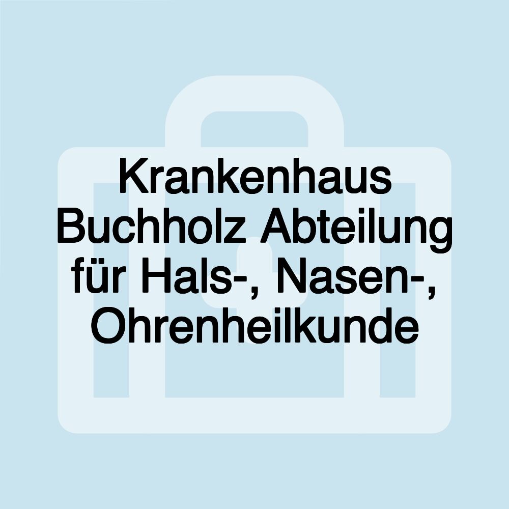Krankenhaus Buchholz Abteilung für Hals-, Nasen-, Ohrenheilkunde