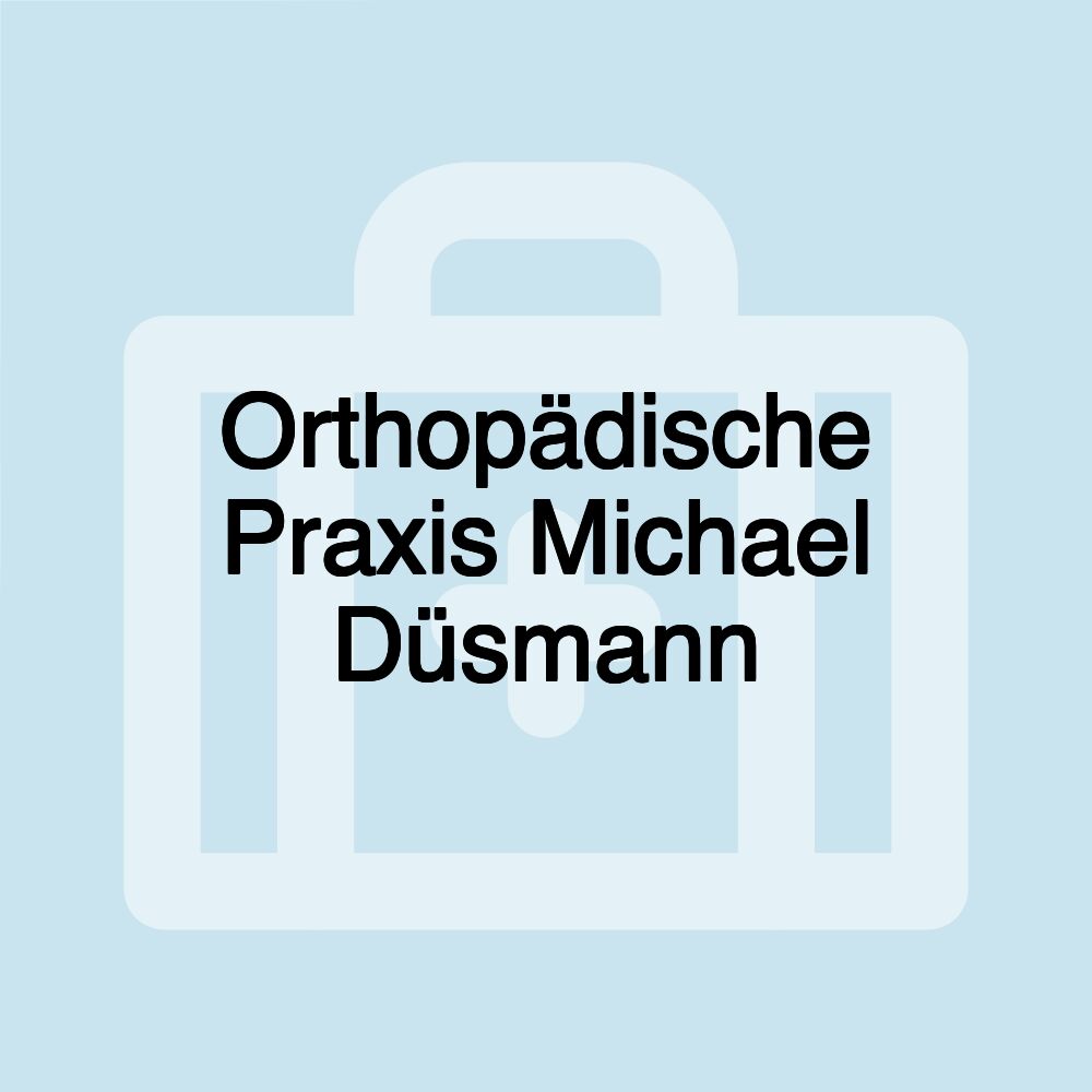 Orthopädische Praxis Michael Düsmann