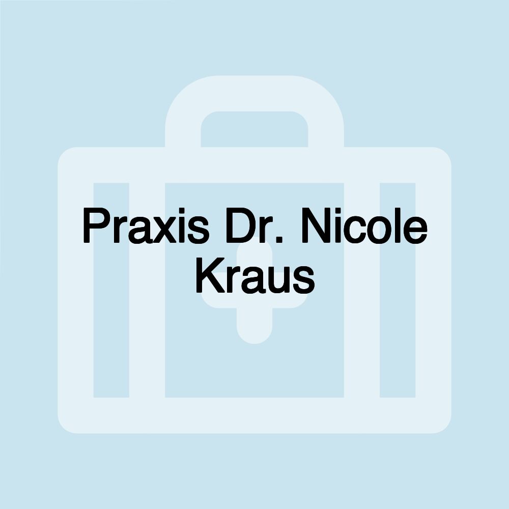 Praxis Dr. Nicole Kraus