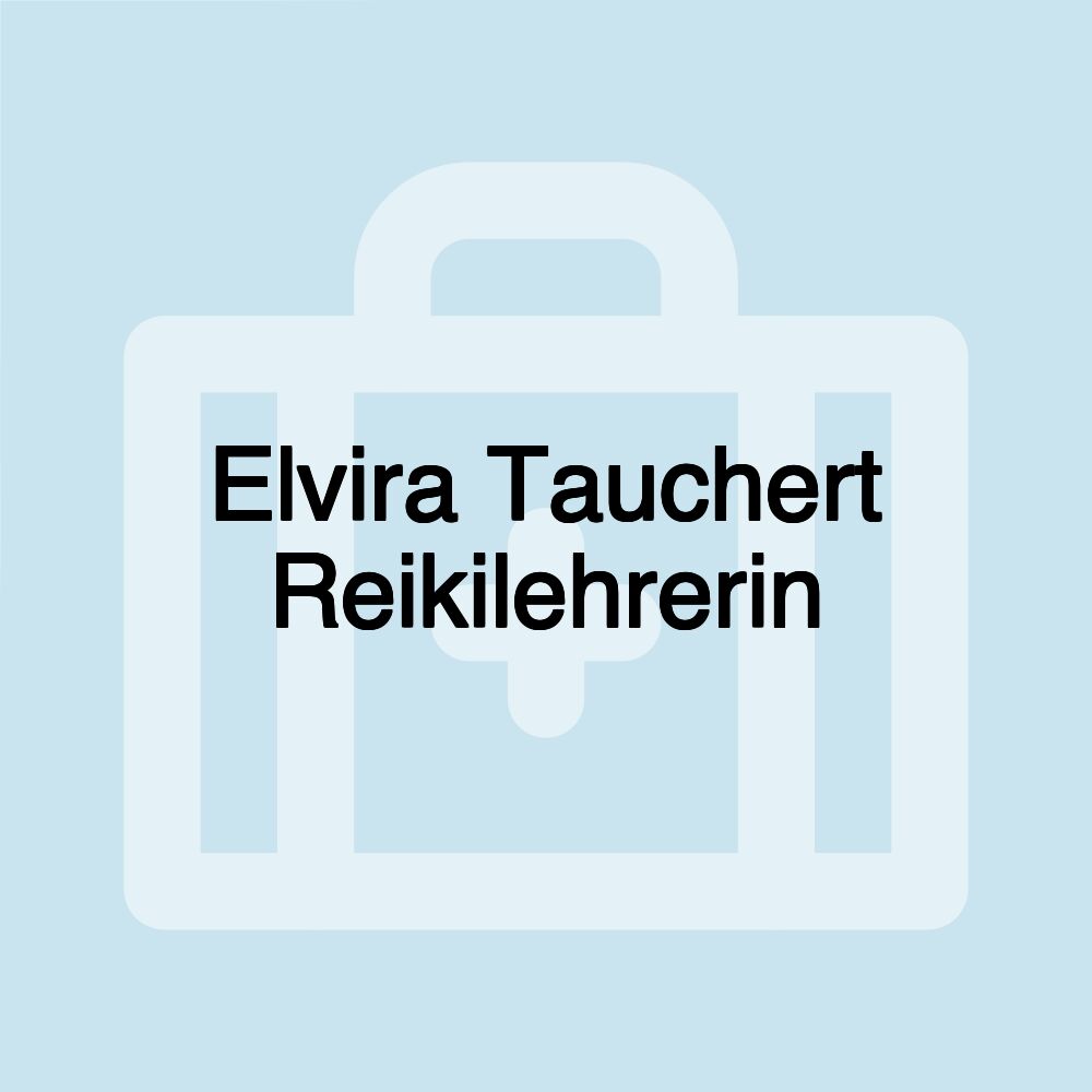 Elvira Tauchert Reikilehrerin