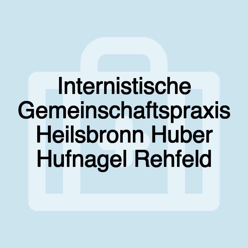 Internistische Gemeinschaftspraxis Heilsbronn Huber Hufnagel Rehfeld