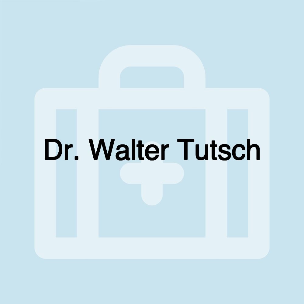 Dr. Walter Tutsch