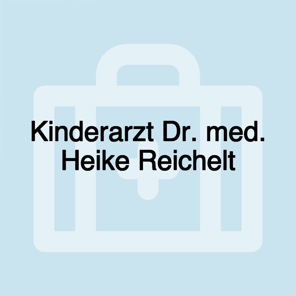 Kinderarzt Dr. med. Heike Reichelt
