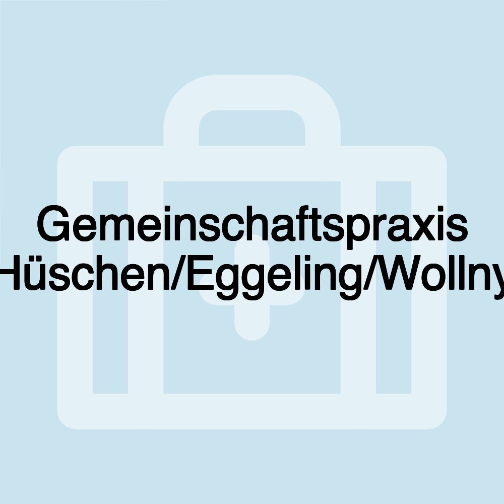Gemeinschaftspraxis Hüschen/Eggeling/Wollny