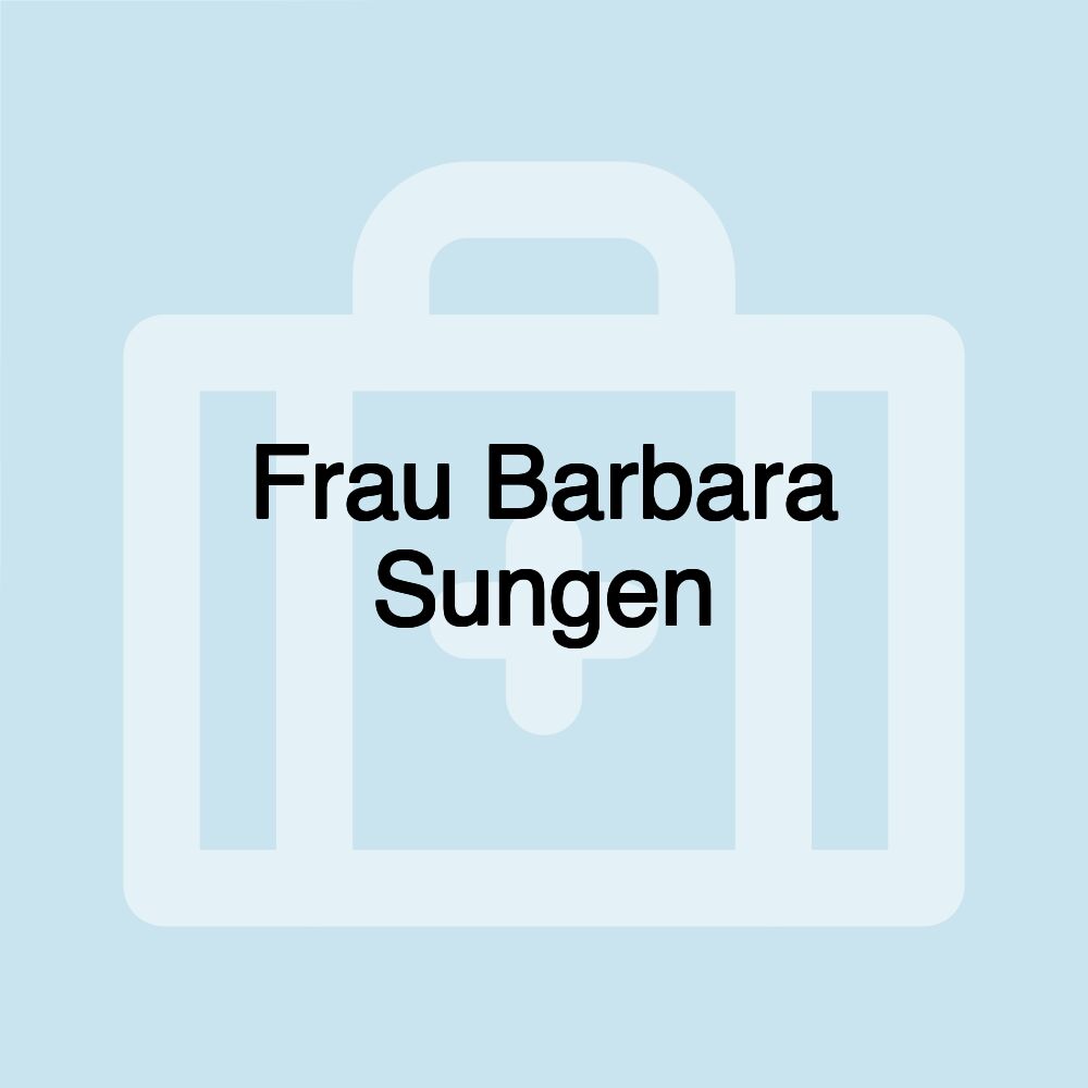 Frau Barbara Sungen