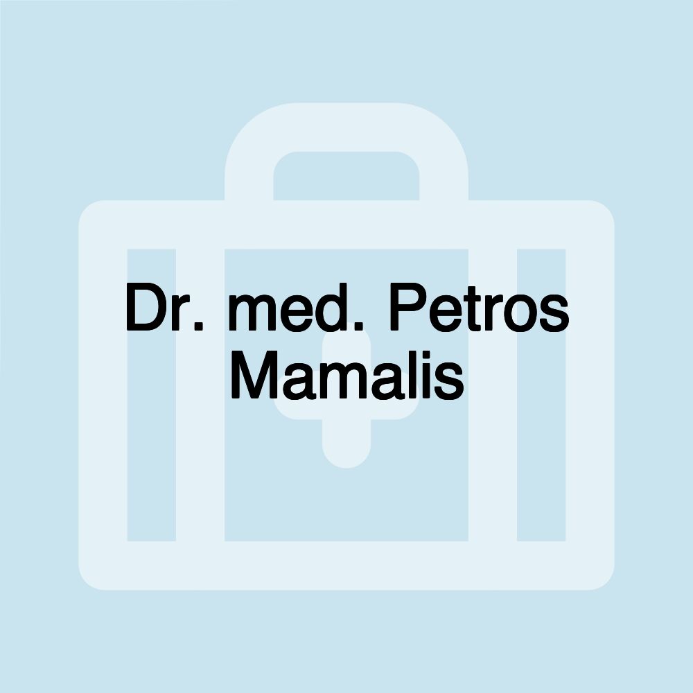 Dr. med. Petros Mamalis