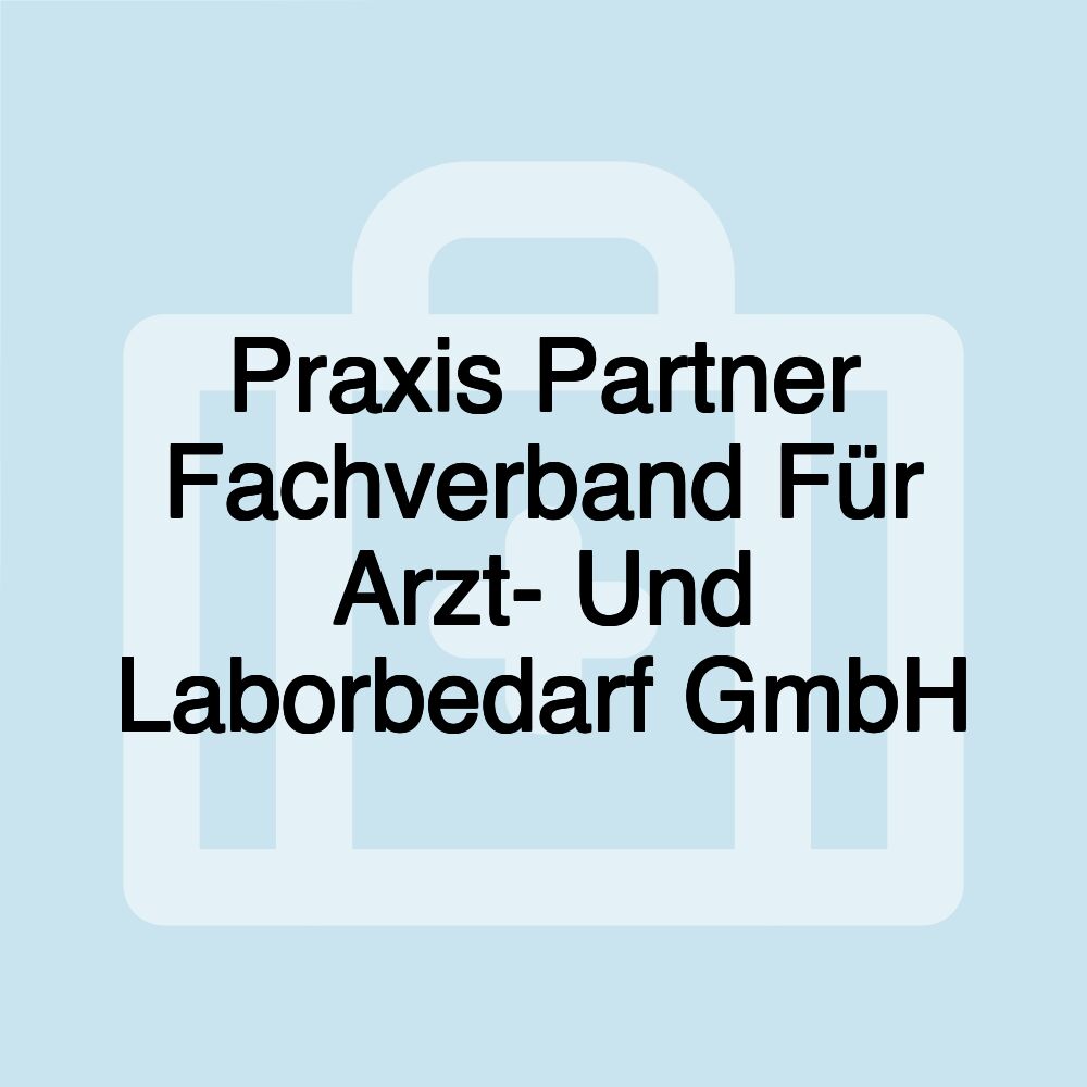 Praxis Partner Fachverband Für Arzt- Und Laborbedarf GmbH
