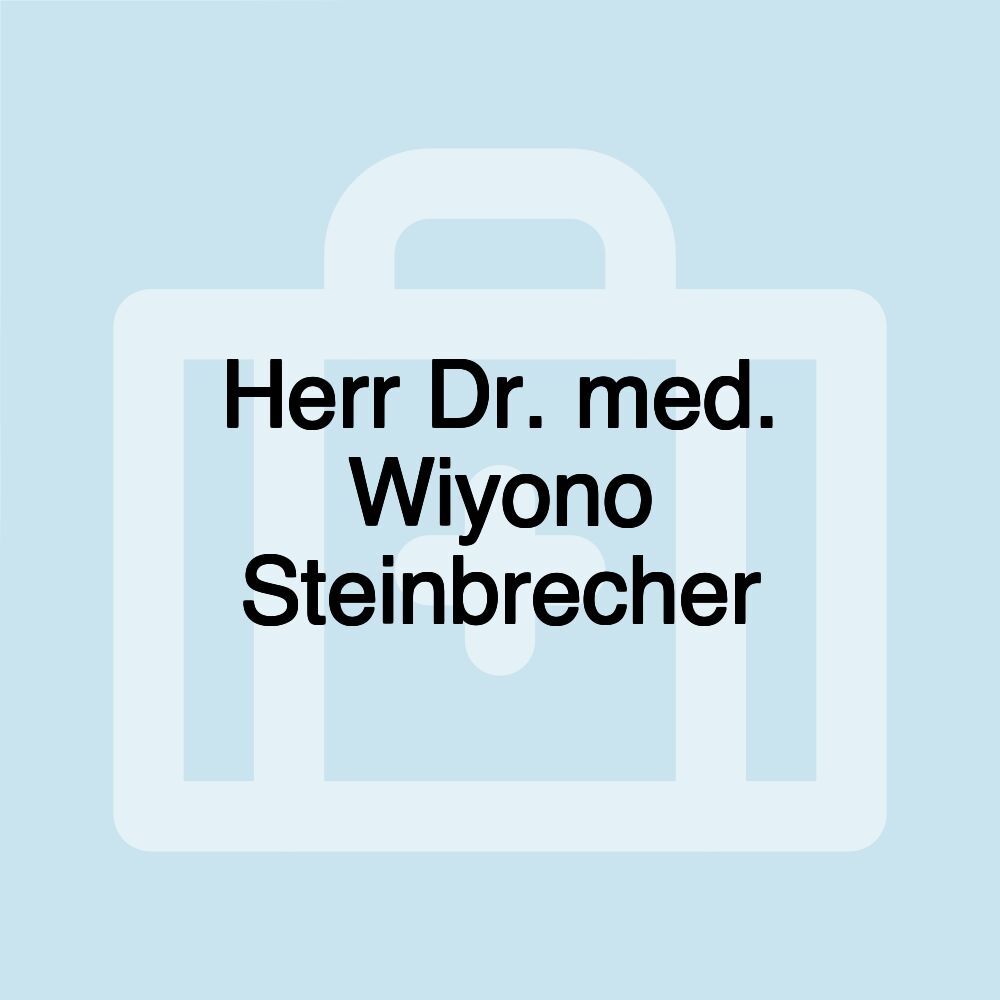 Herr Dr. med. Wiyono Steinbrecher