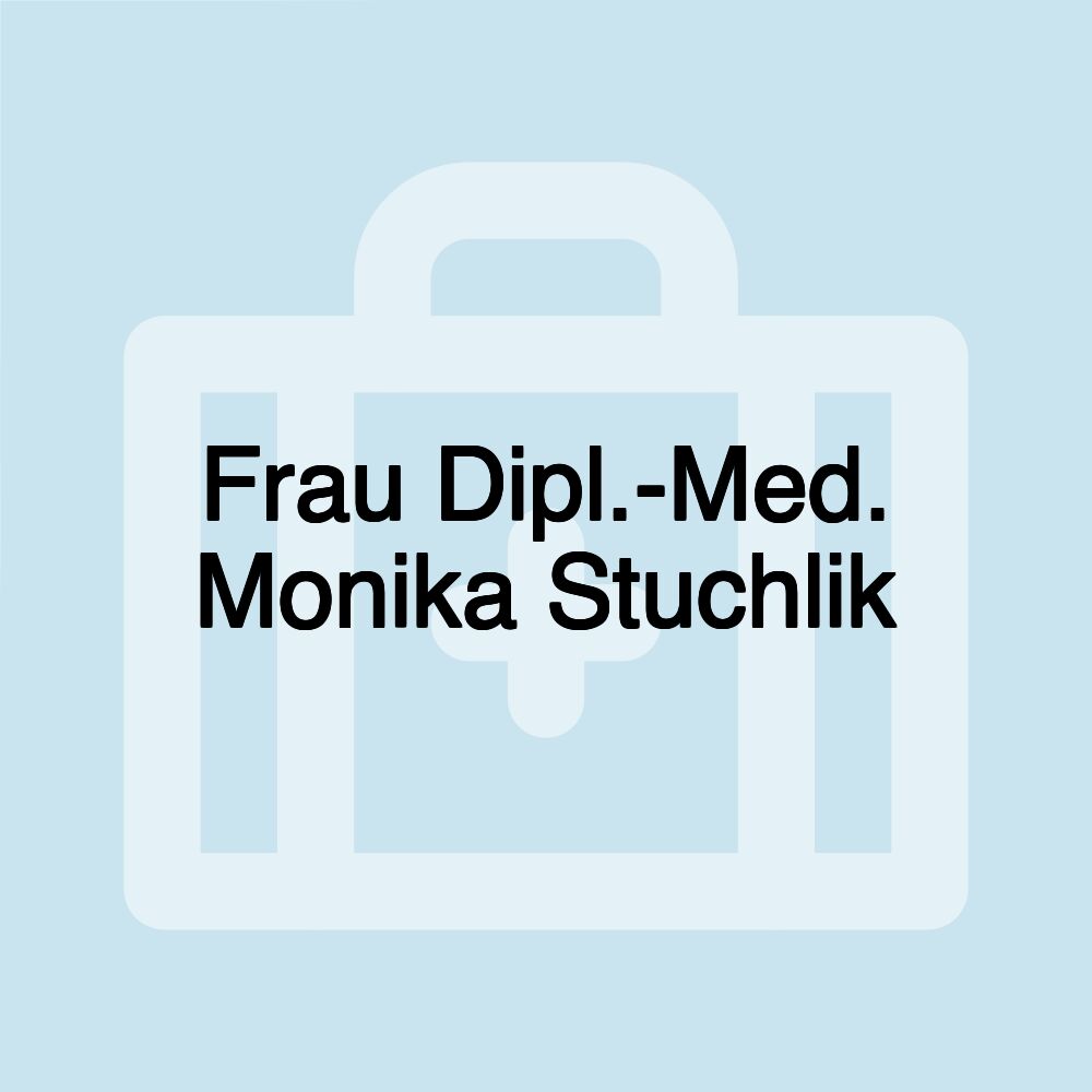 Frau Dipl.-Med. Monika Stuchlik