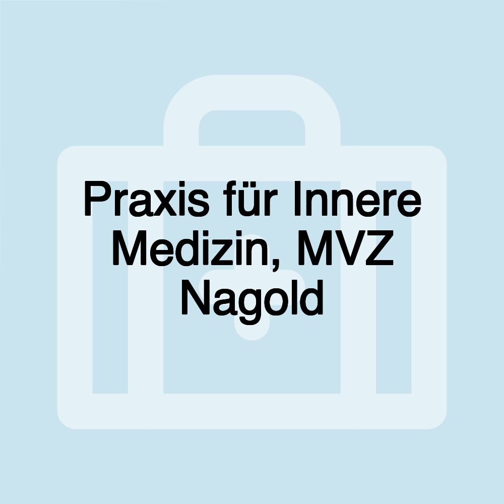 Praxis für Innere Medizin, MVZ Nagold