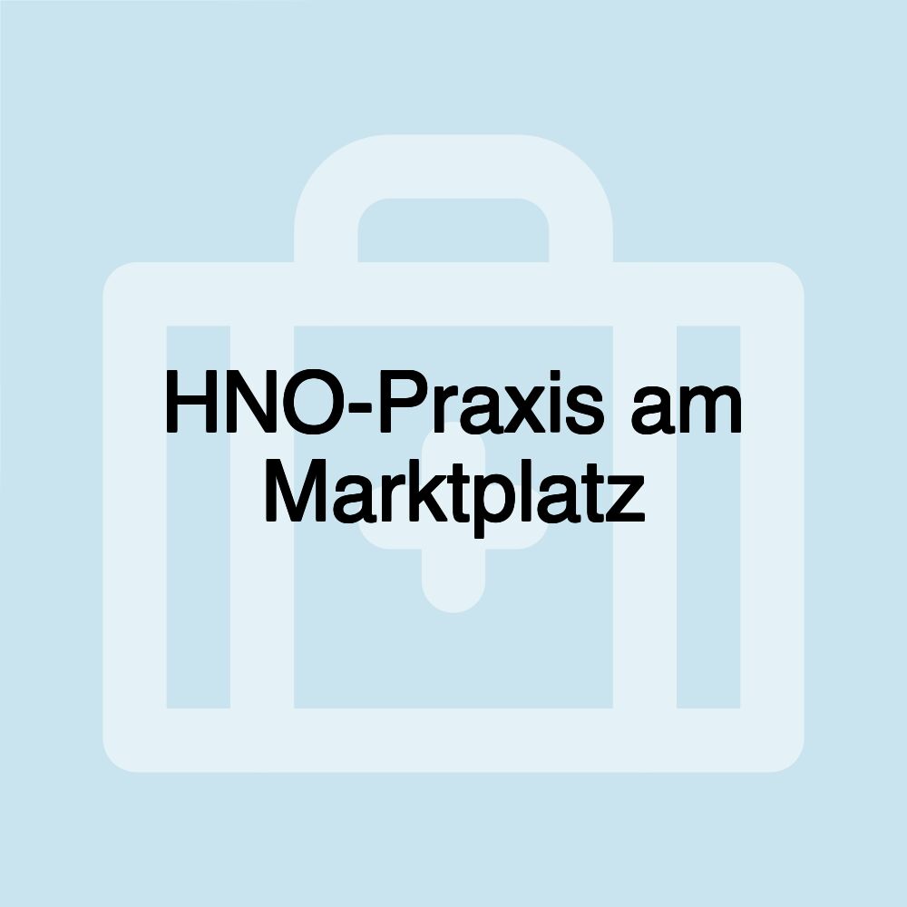 HNO-Praxis am Marktplatz