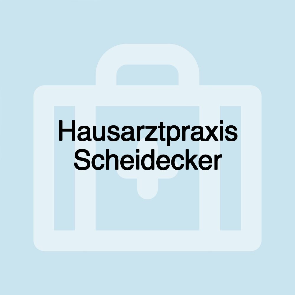 Hausarztpraxis Scheidecker