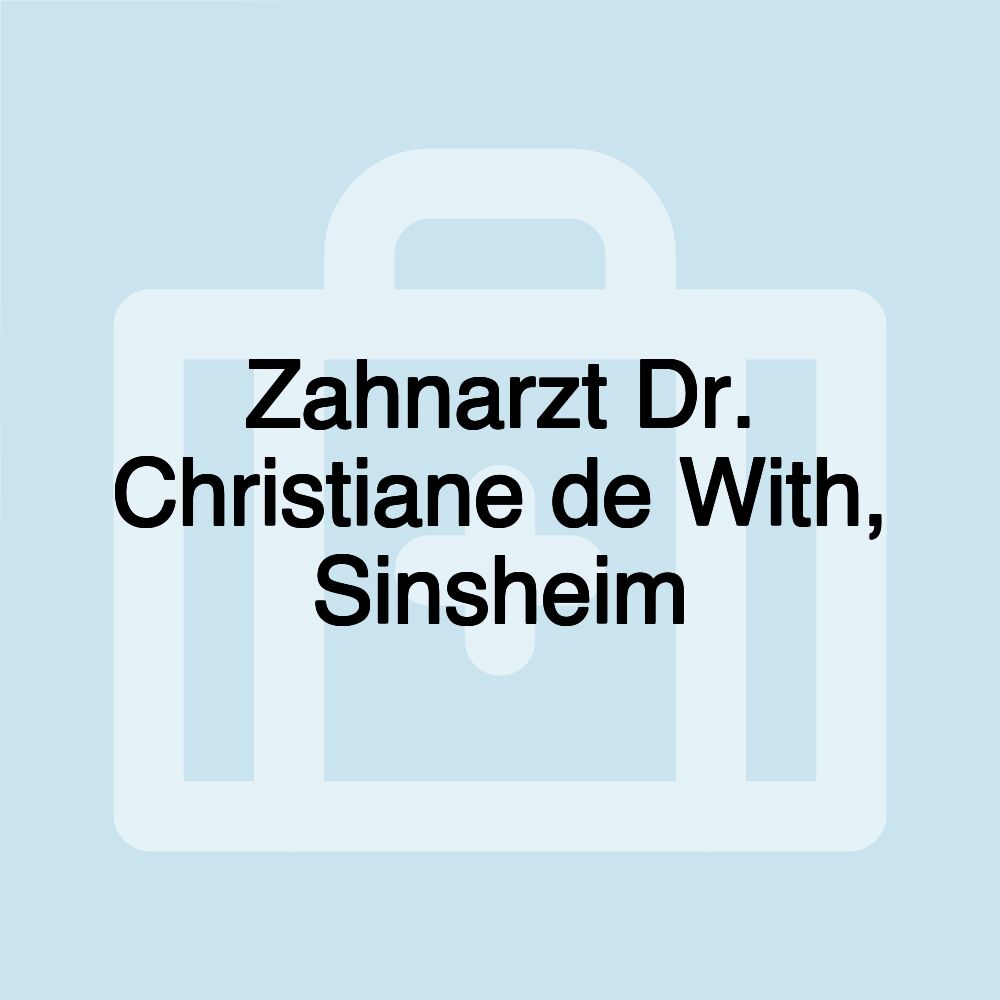 Zahnarzt Dr. Christiane de With, Sinsheim