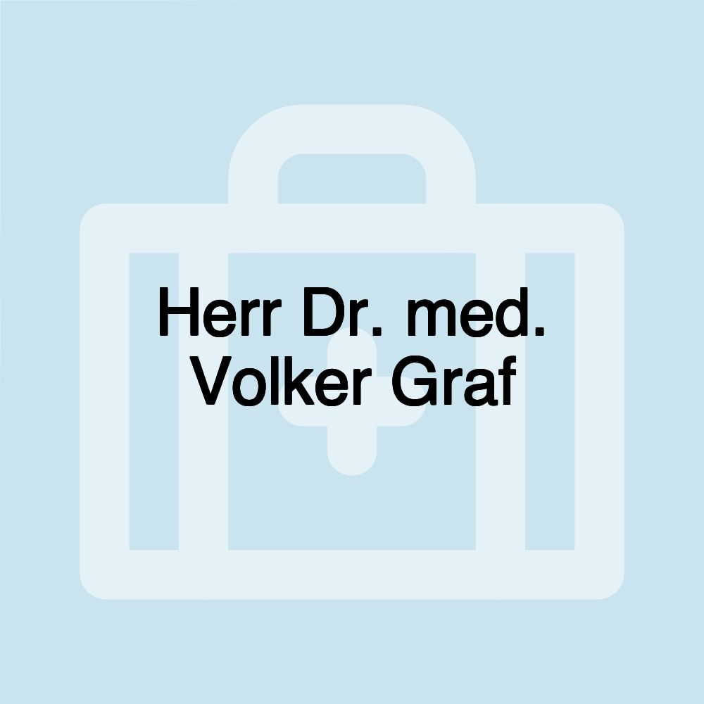 Herr Dr. med. Volker Graf