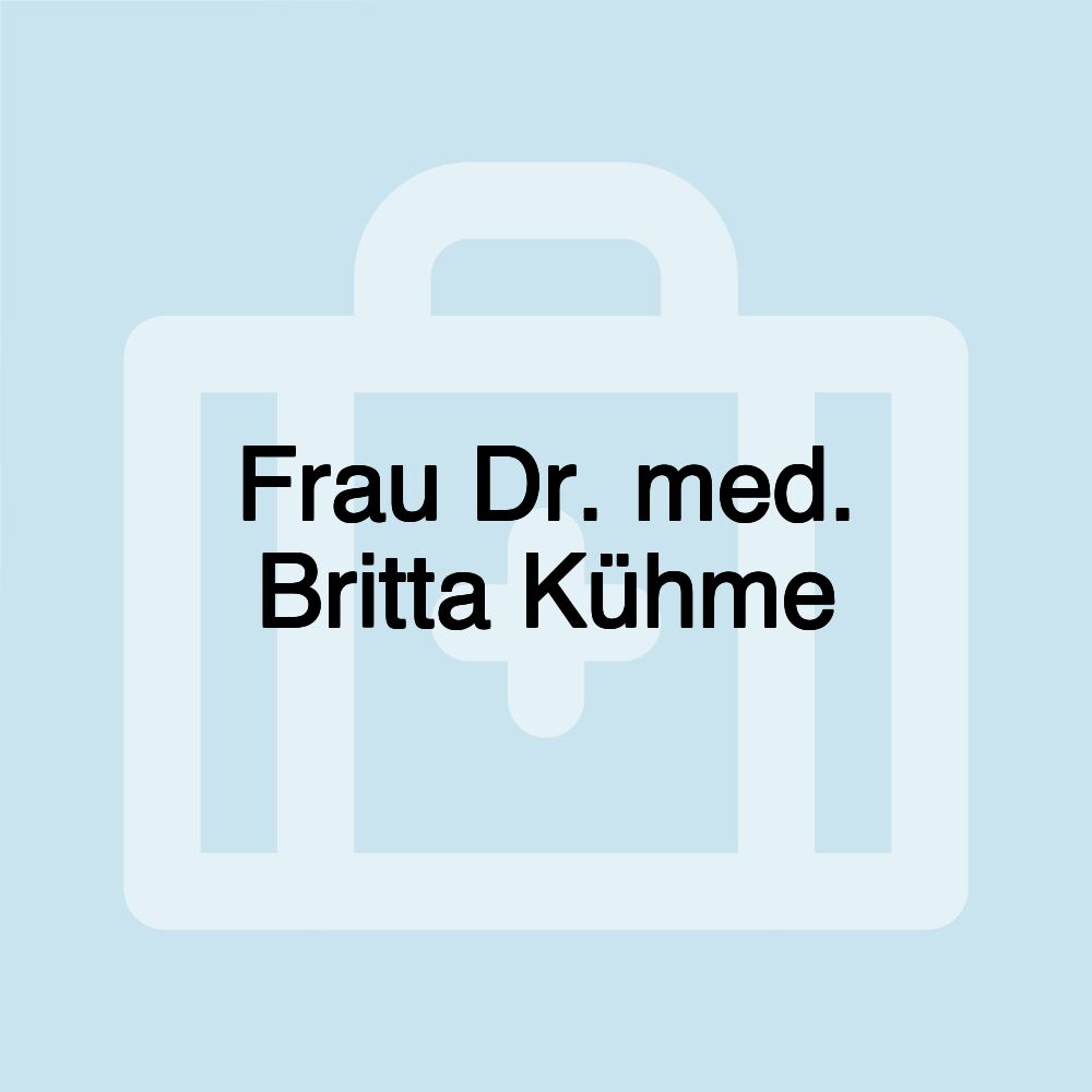 Frau Dr. med. Britta Kühme