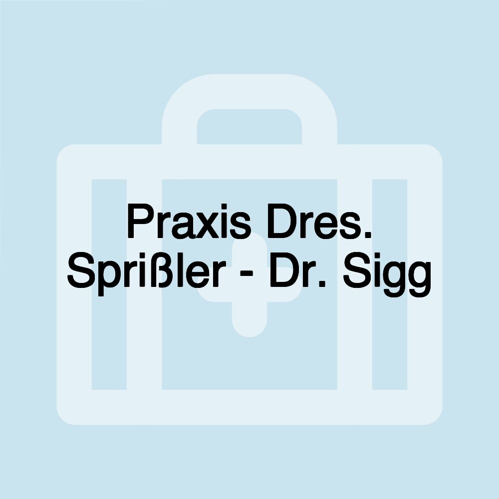 Praxis Dres. Sprißler - Dr. Sigg