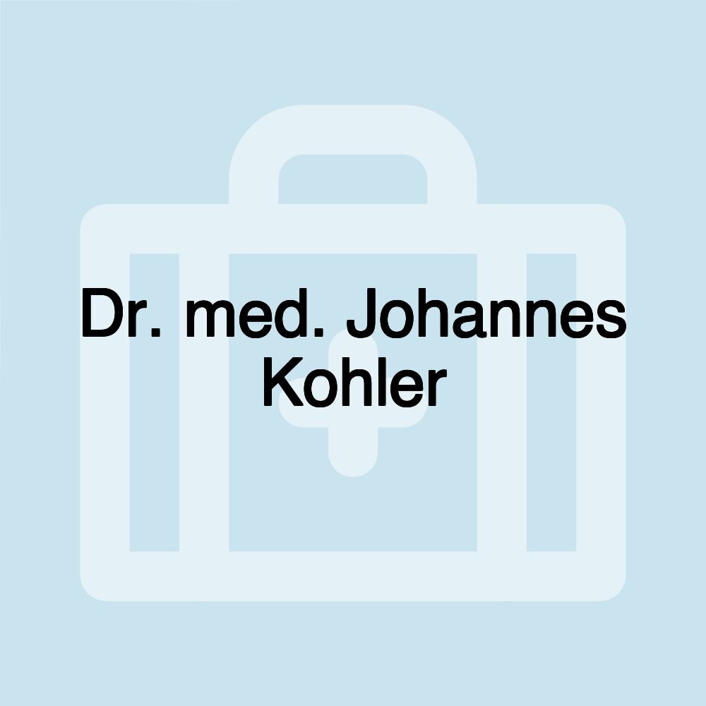 Dr. med. Johannes Kohler