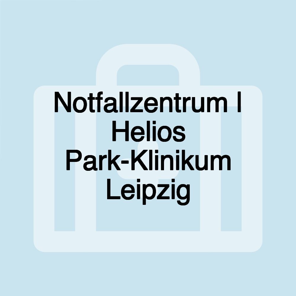 Notfallzentrum | Helios Park-Klinikum Leipzig