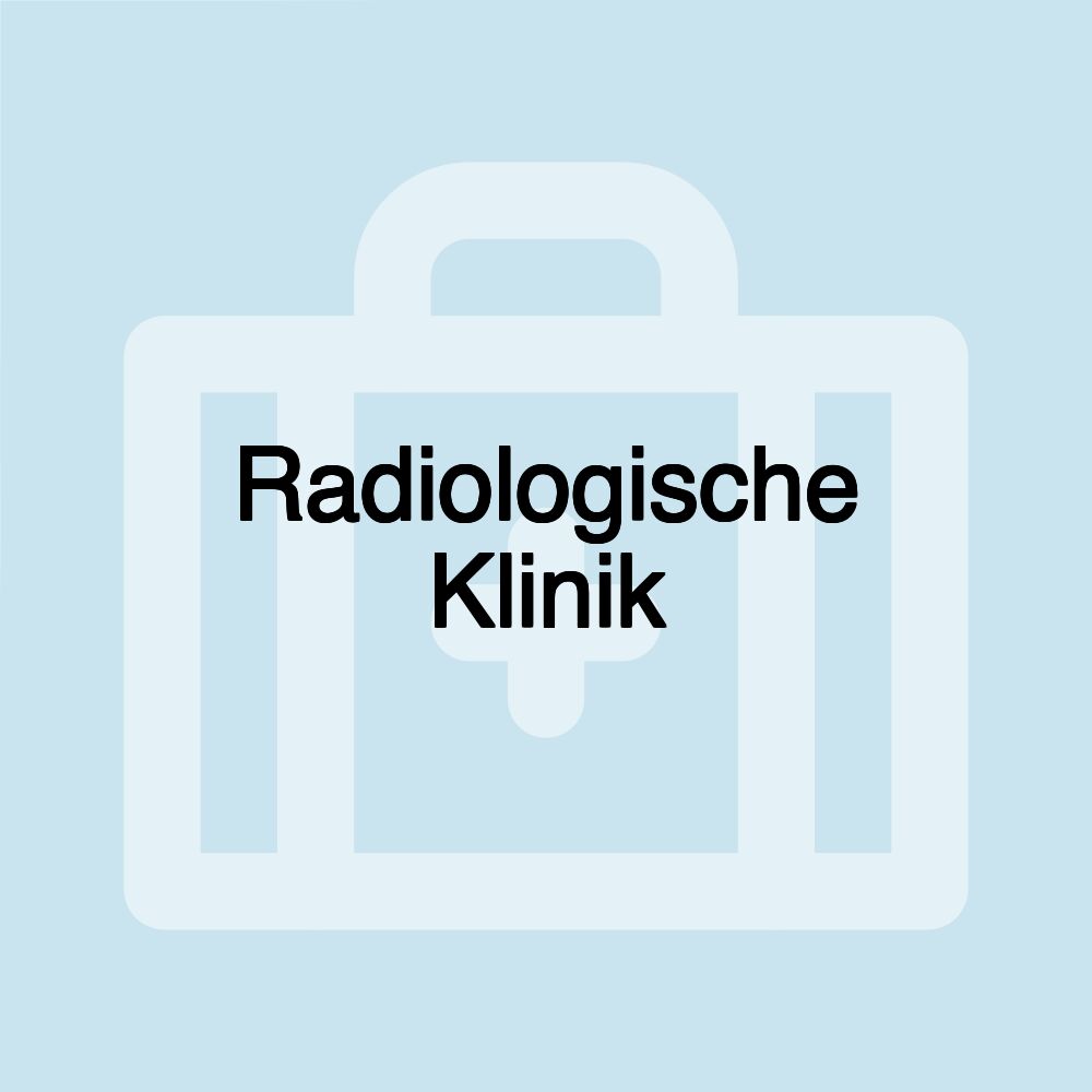 Radiologische Klinik