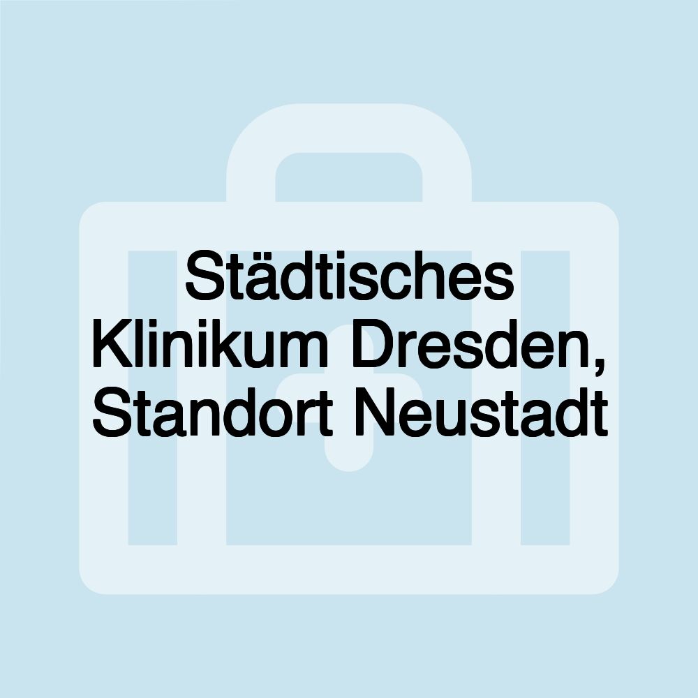 Städtisches Klinikum Dresden, Standort Neustadt