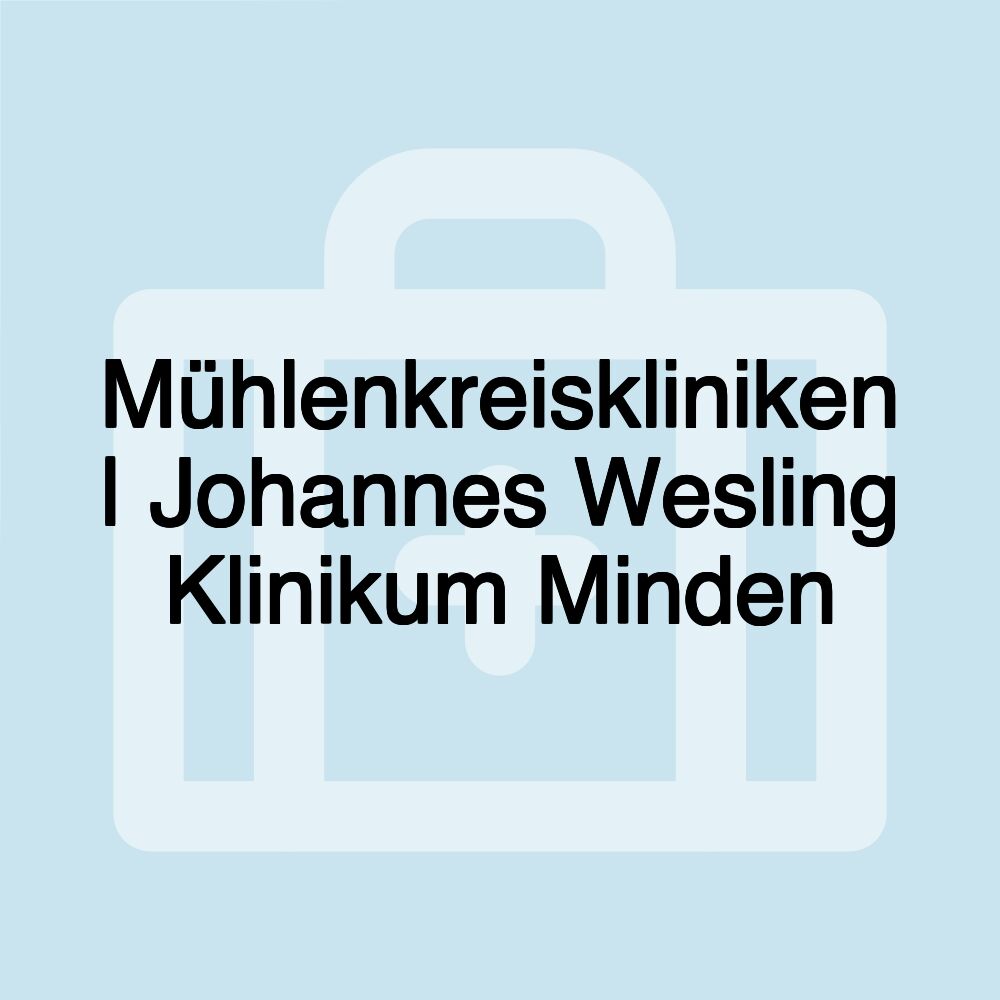 Mühlenkreiskliniken | Johannes Wesling Klinikum Minden