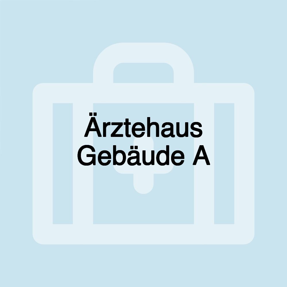 Ärztehaus Gebäude A