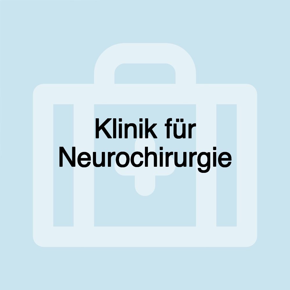 Klinik für Neurochirurgie