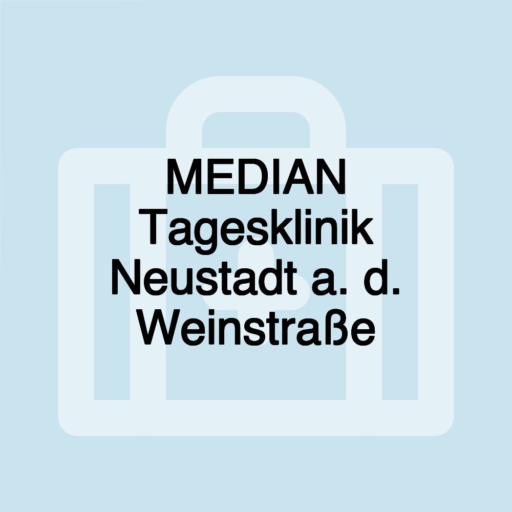 MEDIAN Tagesklinik Neustadt a. d. Weinstraße