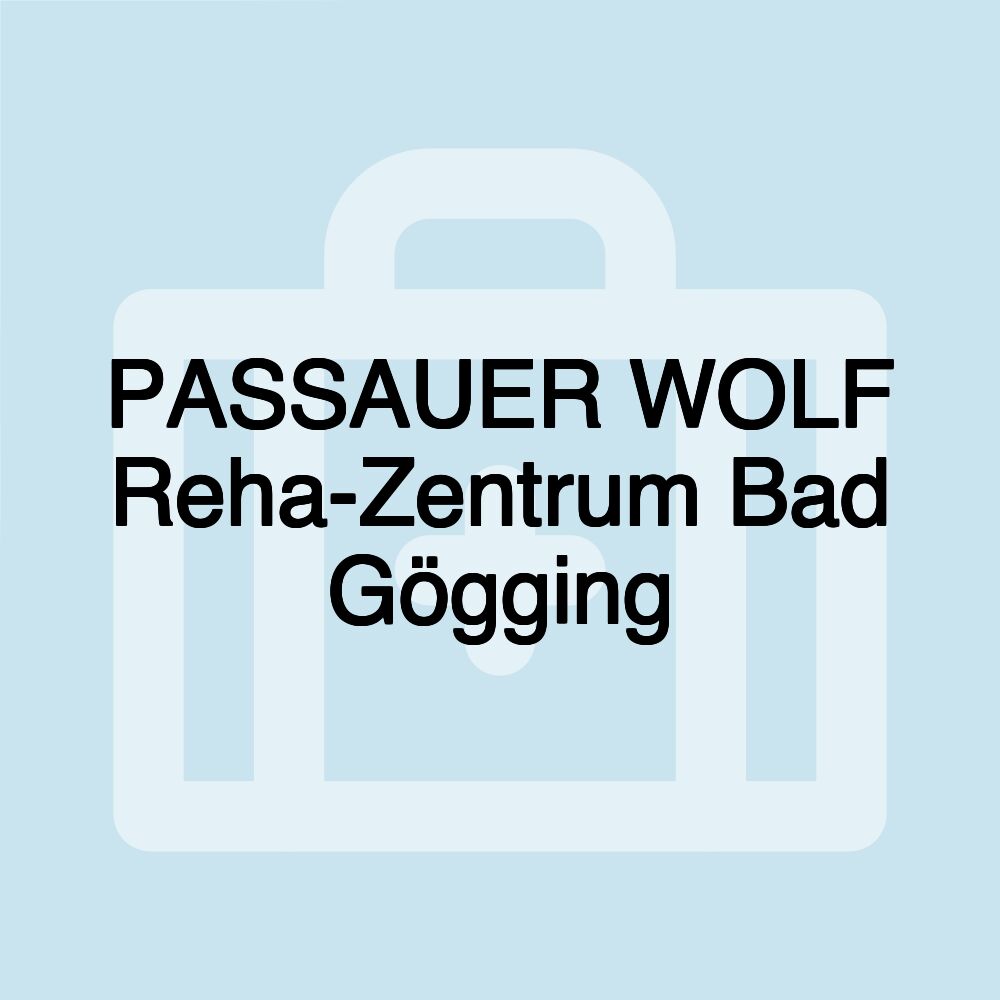 PASSAUER WOLF Reha-Zentrum Bad Gögging