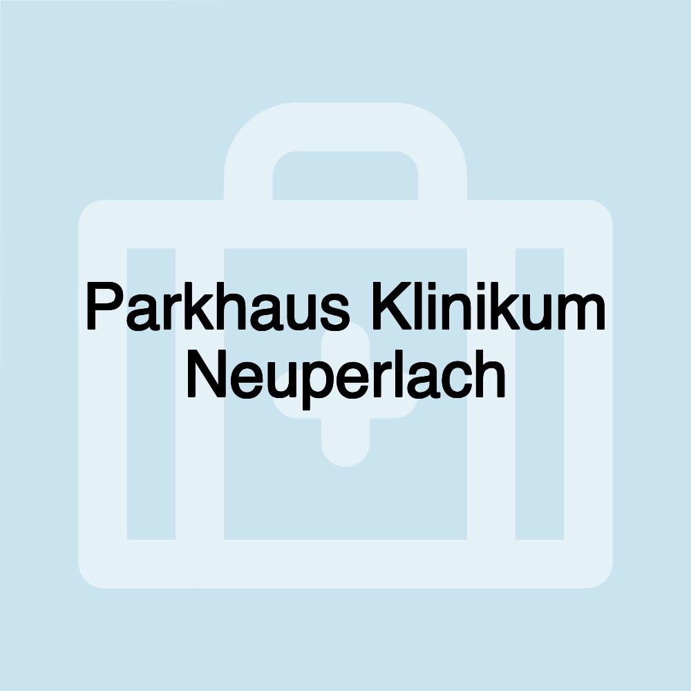 Parkhaus Klinikum Neuperlach