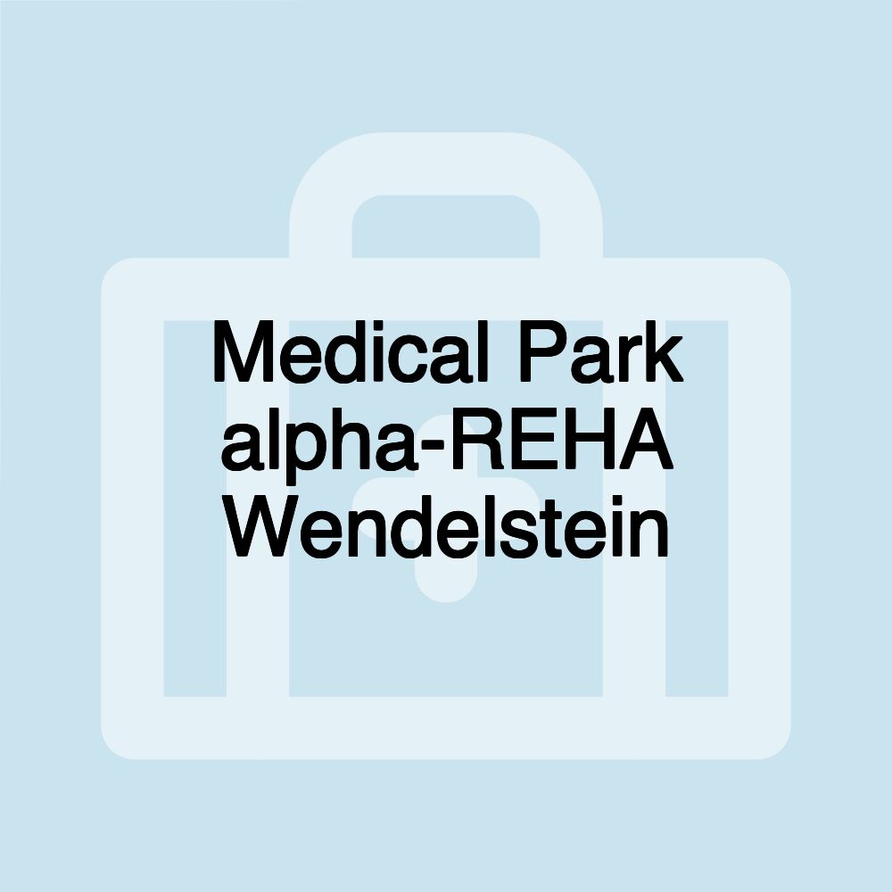 Medical Park alpha-REHA Wendelstein
