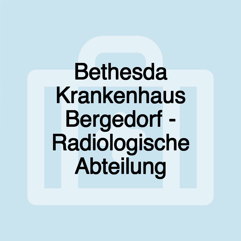 Bethesda Krankenhaus Bergedorf - Radiologische Abteilung