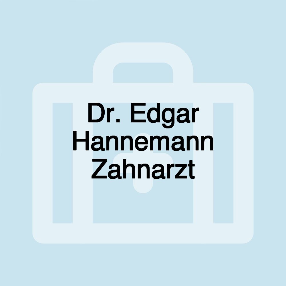 Dr. Edgar Hannemann Zahnarzt