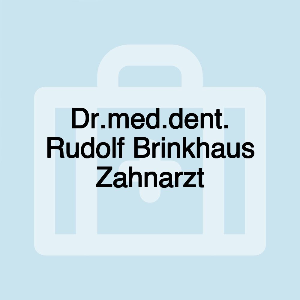 Dr.med.dent. Rudolf Brinkhaus Zahnarzt
