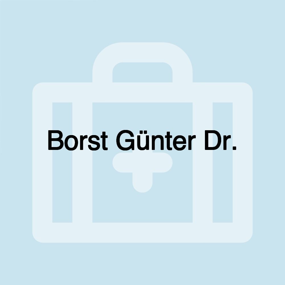 Borst Günter Dr.