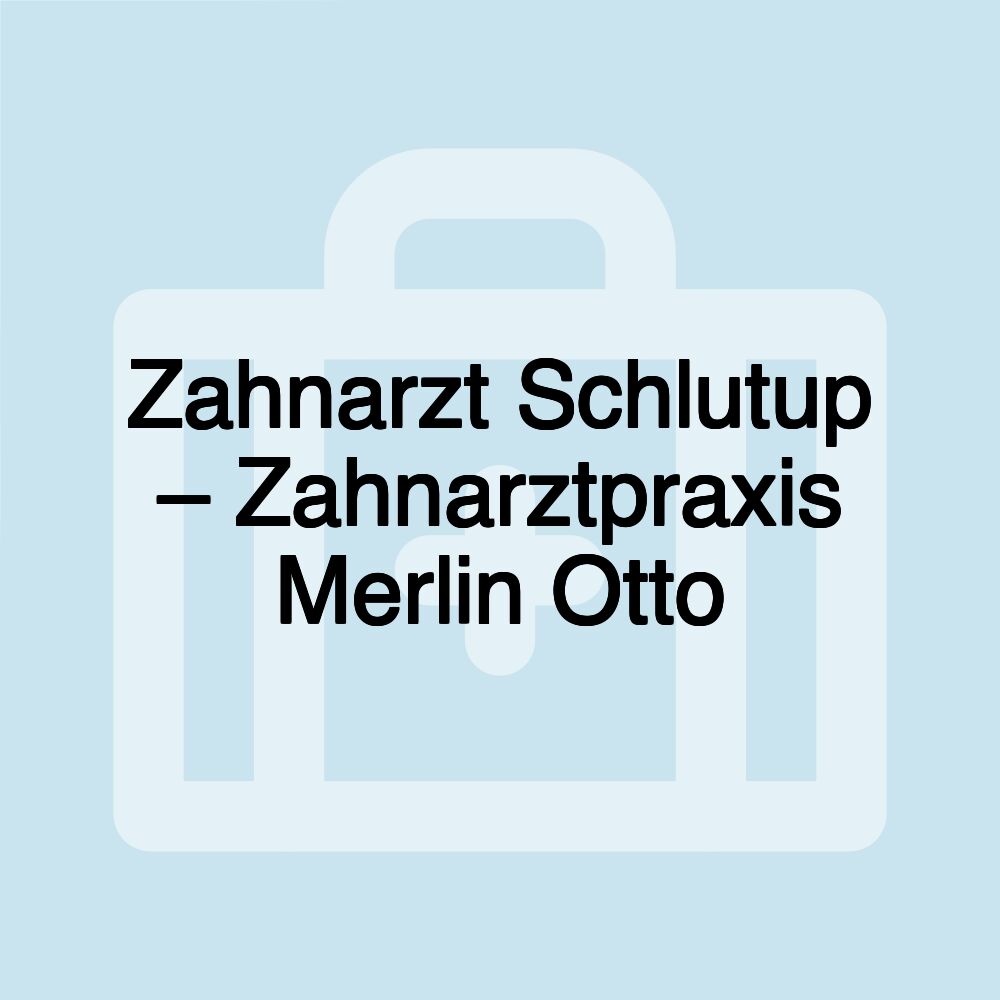 Zahnarzt Schlutup – Zahnarztpraxis Merlin Otto