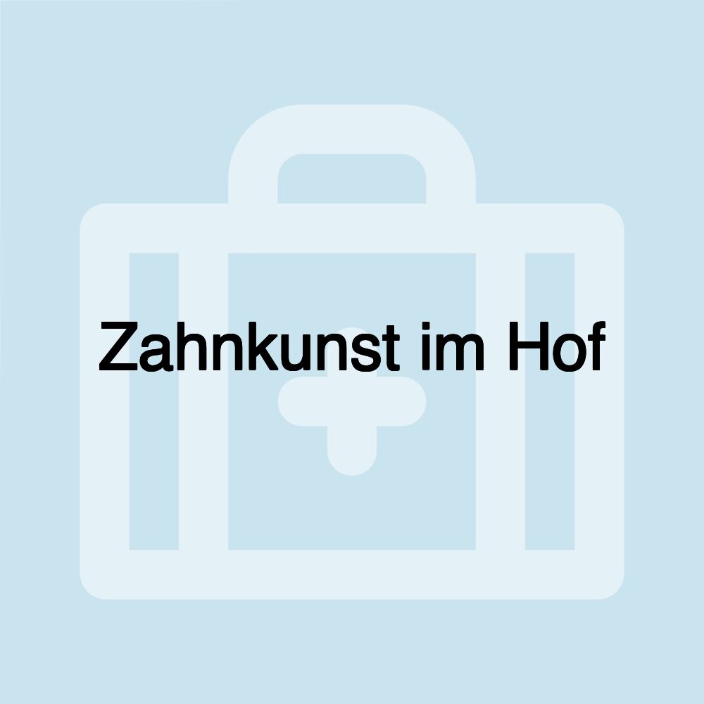 Zahnkunst im Hof