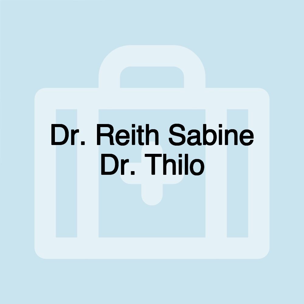 Dr. Reith Sabine Dr. Thilo