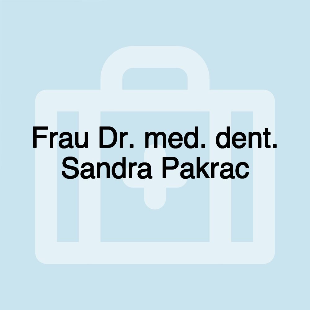 Frau Dr. med. dent. Sandra Pakrac