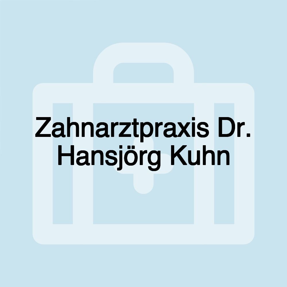 Zahnarztpraxis Dr. Hansjörg Kuhn