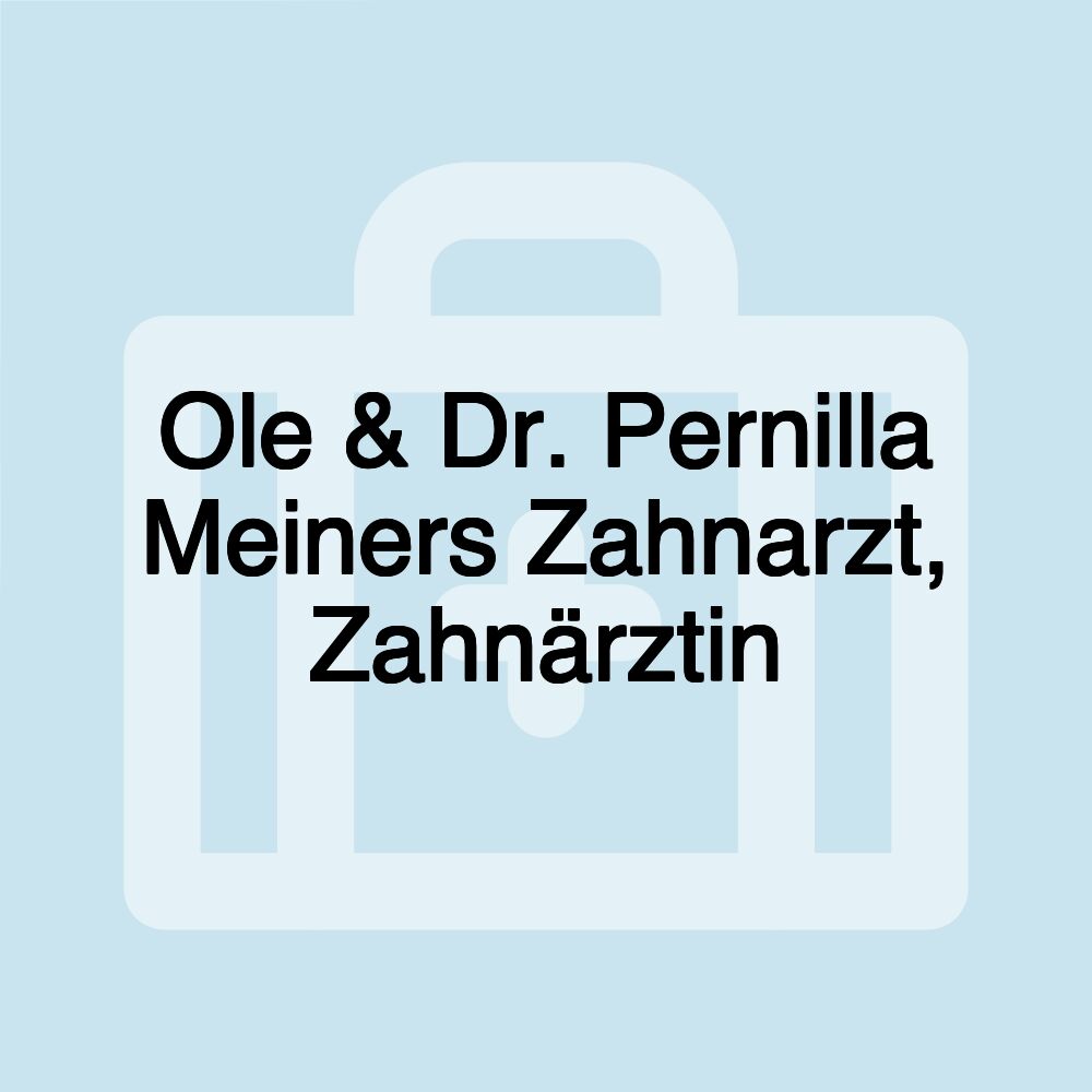 Ole & Dr. Pernilla Meiners Zahnarzt, Zahnärztin